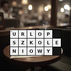 Hasło krzyżówkowe podnoszenie kwalifikacji zawodowych - urlop szkoleniowy – rozwiązanie, synonimy, podpowiedzi i definicje krzyżówkowe